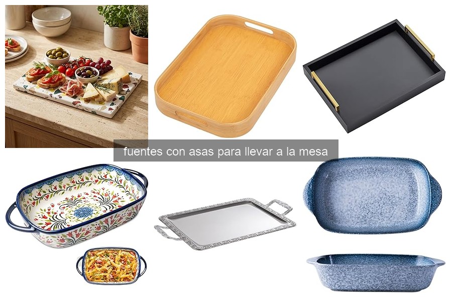 Beneficios de Fuentes con Asas para Servir en la Mesa