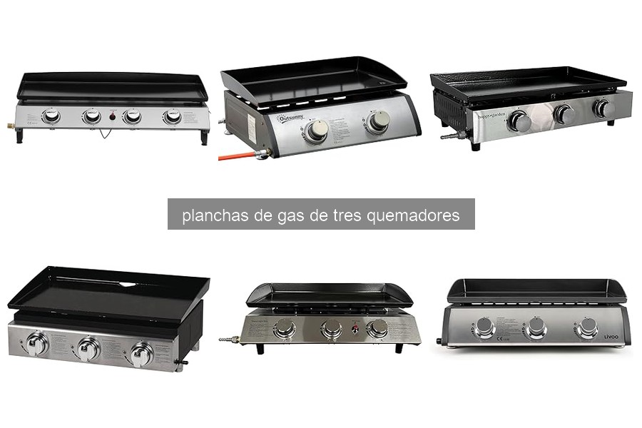 Características de las planchas de gas de tres quemadores