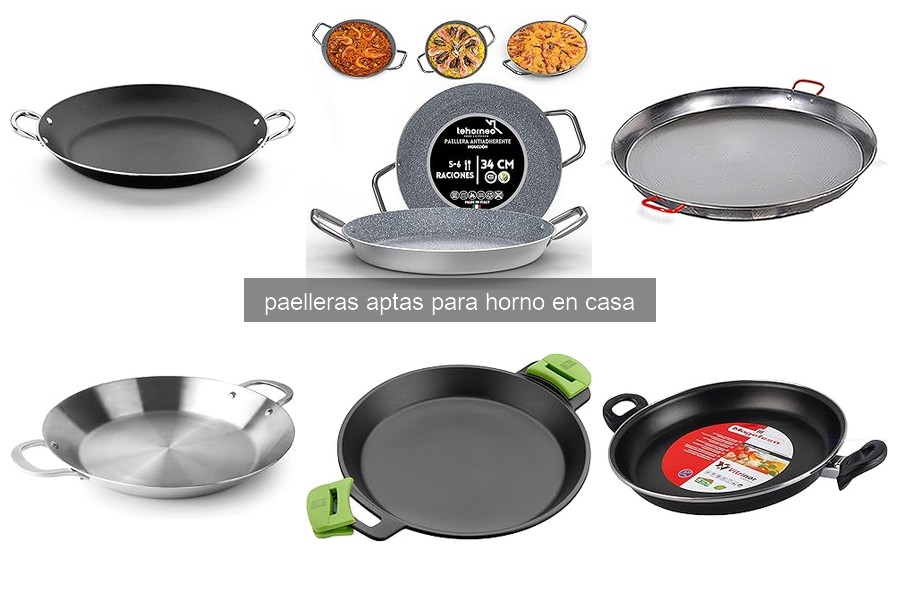 Características de una paellera apta para horno