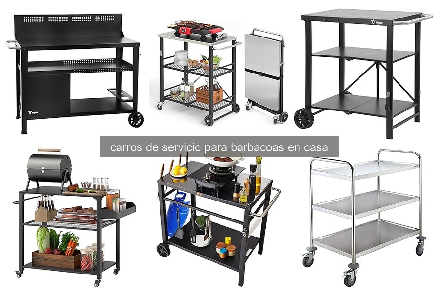 Cómo elegir el carro de servicio perfecto para barbacoas