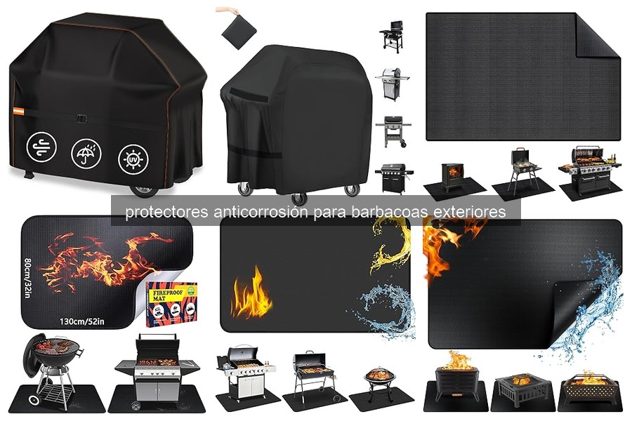 Cómo elegir el mejor protector anticorrosión para tu barbacoa