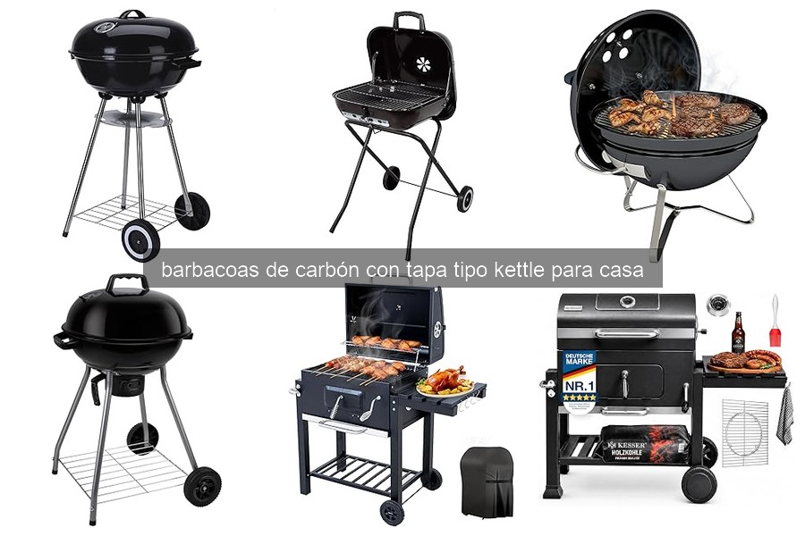 Cómo elegir la mejor barbacoa de carbón tipo kettle para casa