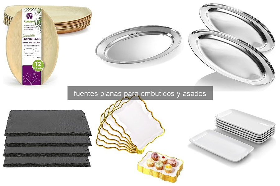 Fuentes Planas para Embutidos y Asados: ¿Qué Son?