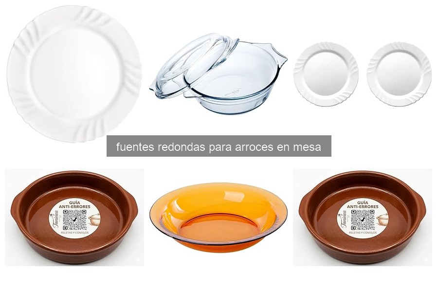 Fuentes redondas para arroces en mesa: ¿Qué son y características?