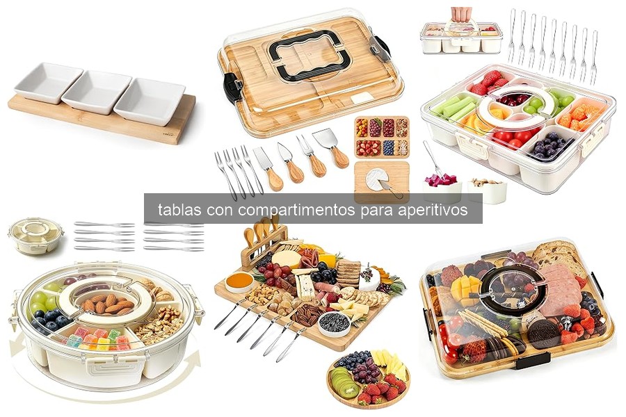 Guía para elegir la mejor tabla con compartimentos para aperitivos