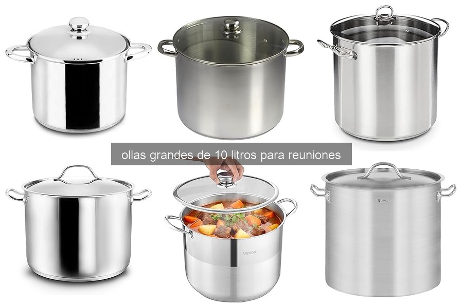 Mantenimiento de ollas grandes de 10 litros: Guía práctica