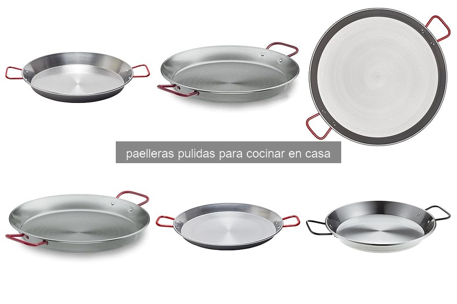 Mejores marcas de paelleras pulidas para cocinar en casa
