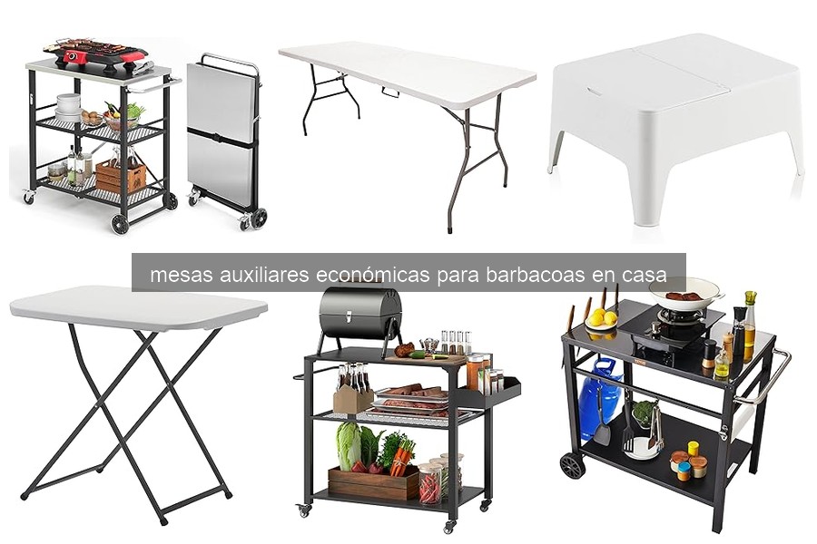 Mesas Auxiliares Económicas para Barbacoas: Usos y Ventajas