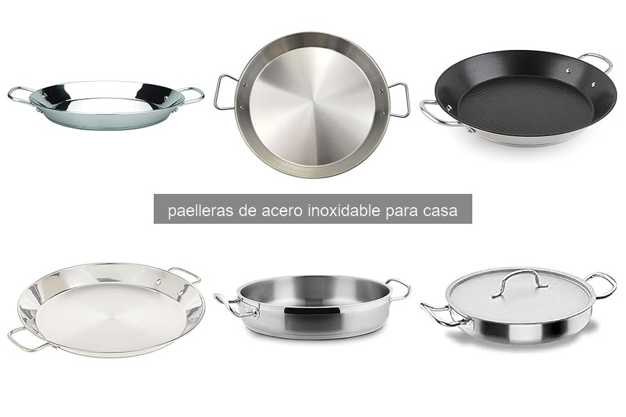 Paelleras de Acero Inoxidable: Ventajas y Propiedades