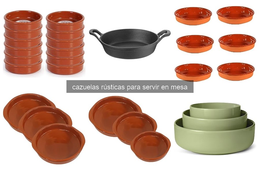 ¿Qué son las cazuelas rústicas para servir en mesa?