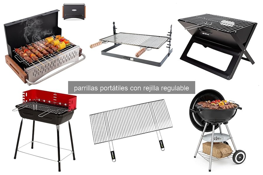 Qué son las parrillas portátiles con rejilla regulable
