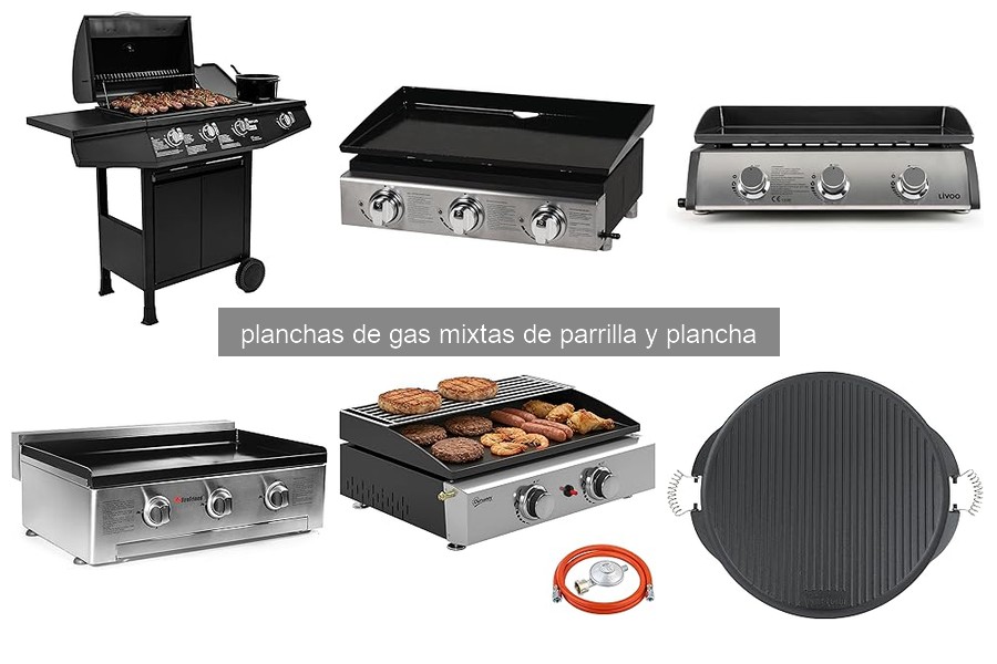¿Qué son las planchas de gas mixtas para parrilla y plancha?