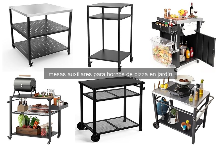 Soluciones a Problemas Comunes con Mesas Auxiliares para Hornos de Pizza