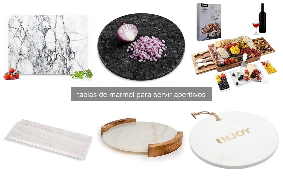 Tablas de mármol para servir aperitivos: características y beneficios